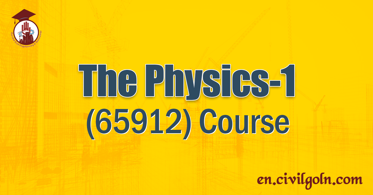 The Physics 1 65912 Course Civil Engineering Gurukul GOLN English